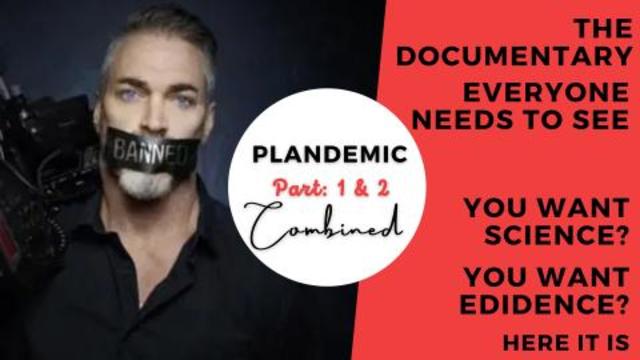 The Plandemic  Documentary Series PART:1&2 COMBINED. COVID19 was a Planned Event.Here is the Proof.