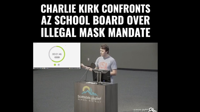 Video: Charlie Kirk Exposes Arizona School Board’s Illegal Mask Mandate