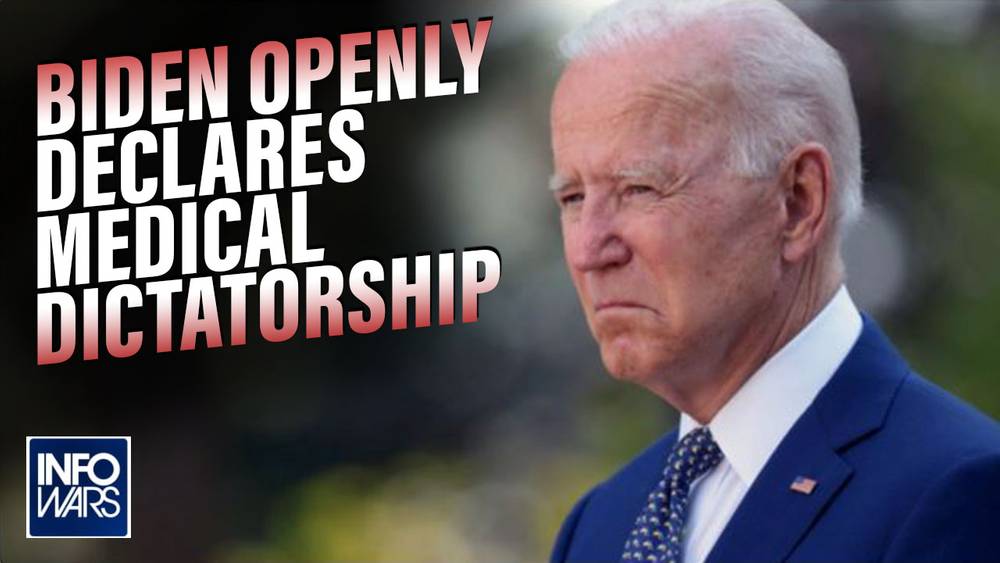 Biden Openly Declares Medical Dictatorship in America