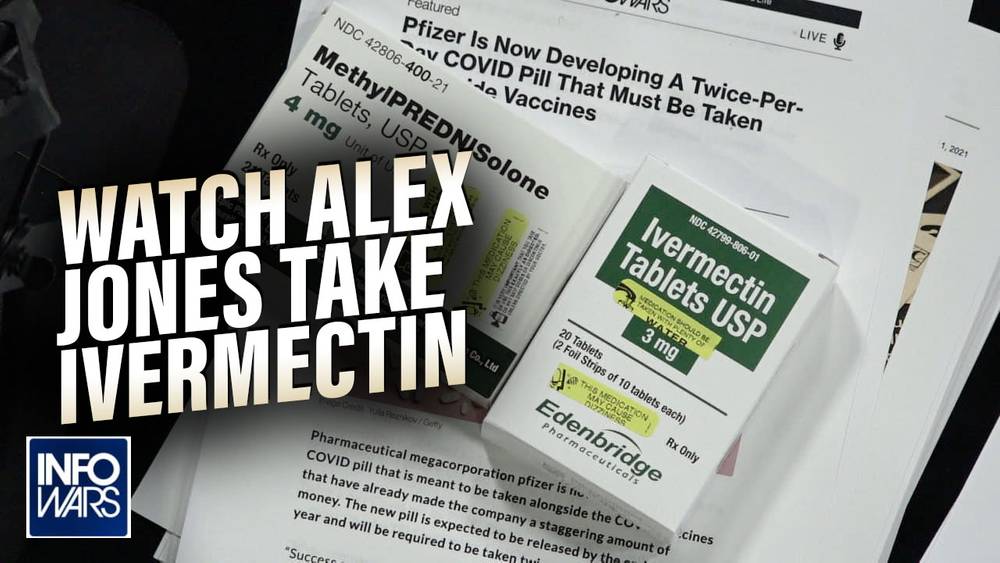 Watch Alex Jones Take Nobel Prize Winning Drug Ivermectin