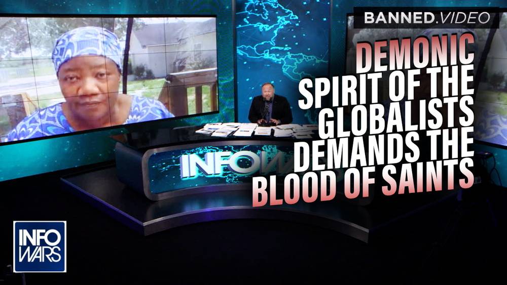 Dr. Stella Immanuel: The Demonic Spirit of the Globalists Demands the Blood of Saints