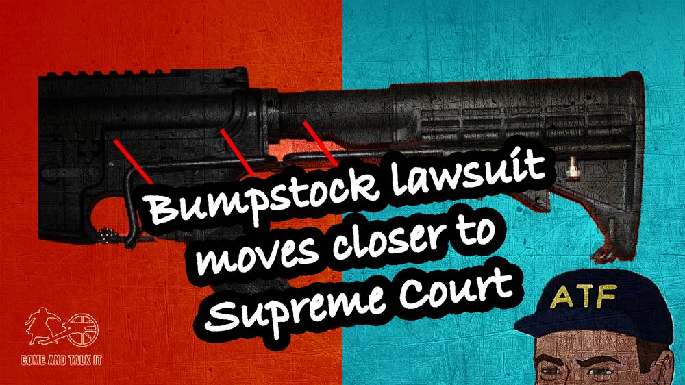 Bump Stock Lawsuit Closer to Supreme Court