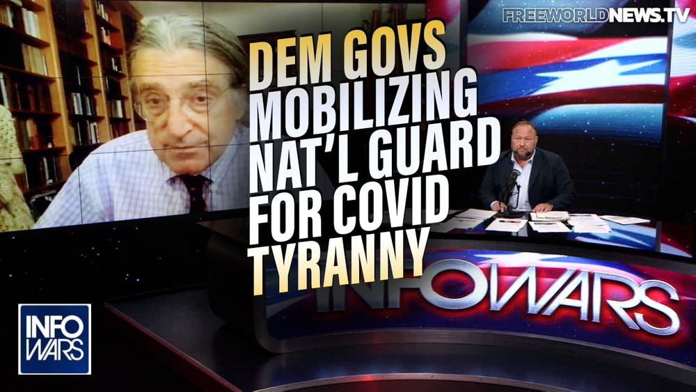 Dem Governors Mobilize National  Guard for COVID Tyranny