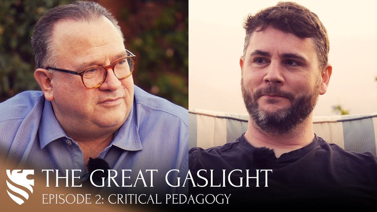 Critical Pedagogy | The Great Gaslight (Episode 2)