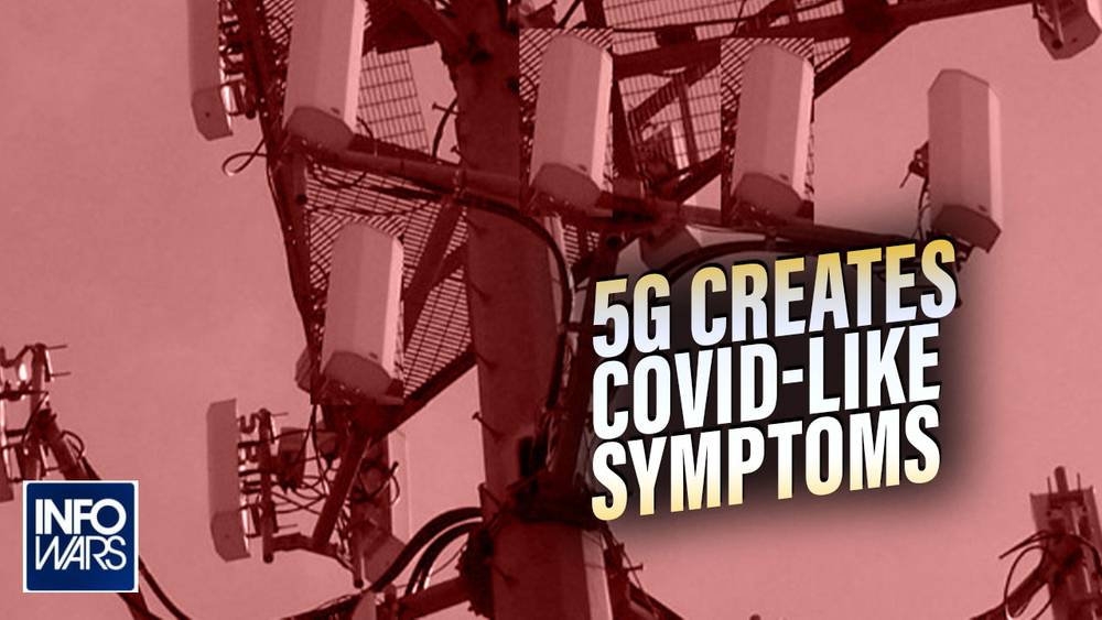Top Scientists Confirm 5G Pushes Oxygen Out of Blood & Creates Covid-Like Symptoms in New Major Study