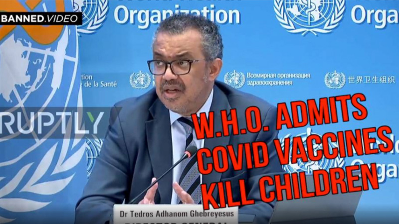 WHO Head Admits Vaccines Being Used To Kill Children