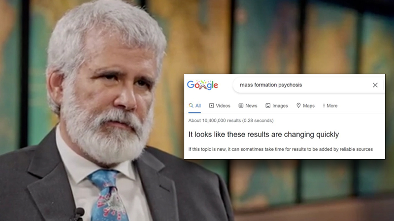 See The ‘Mass Formation Psychosis’ Term Censored By Google Following Bombshell Dr. Malone Interview