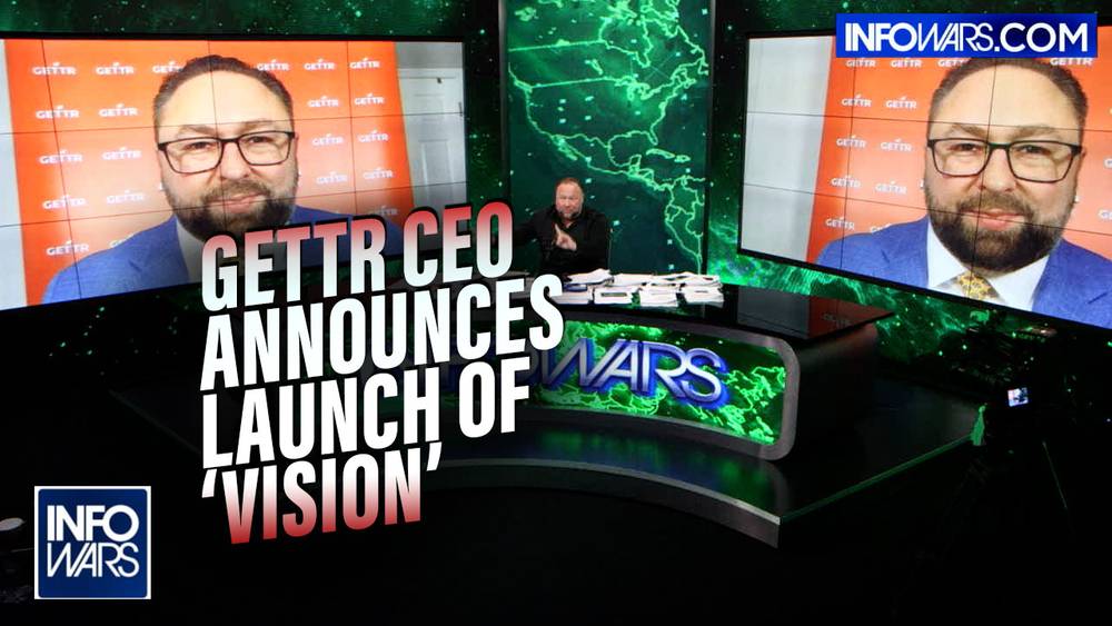 GETTR CEO announces the launch of VISION on Infowars