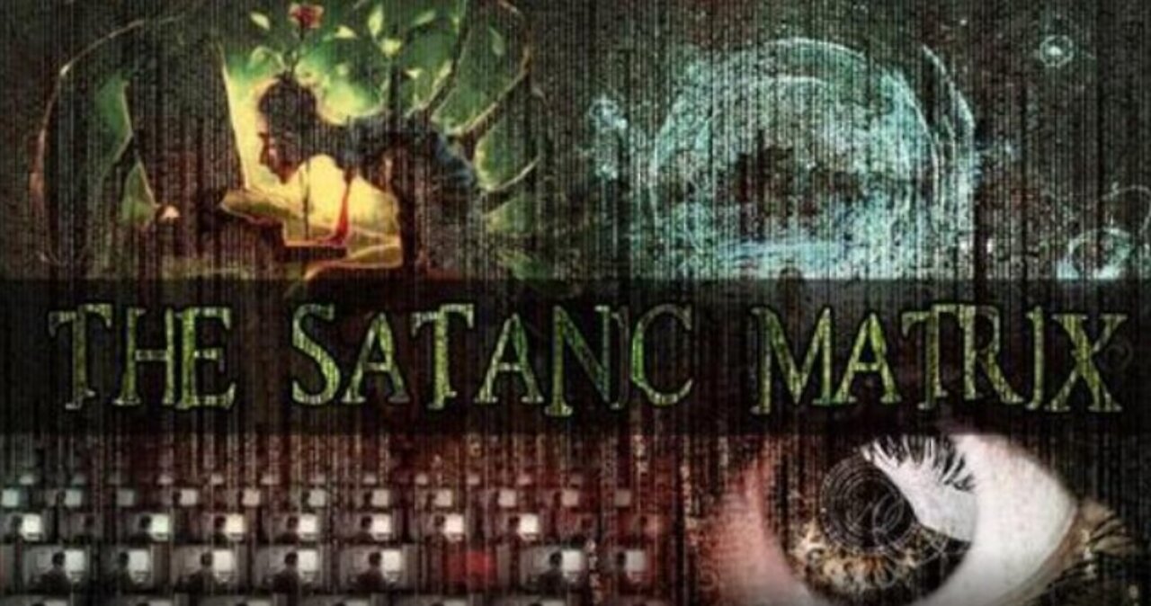 Slavery Of The Mind - The Satanic Matrix (Part One)
