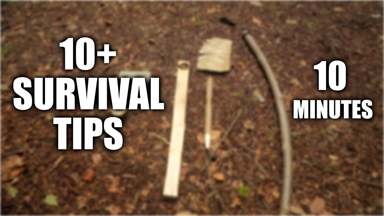 10 Survival Tips in 10 Minutes | QUICK TIPS - YouTube