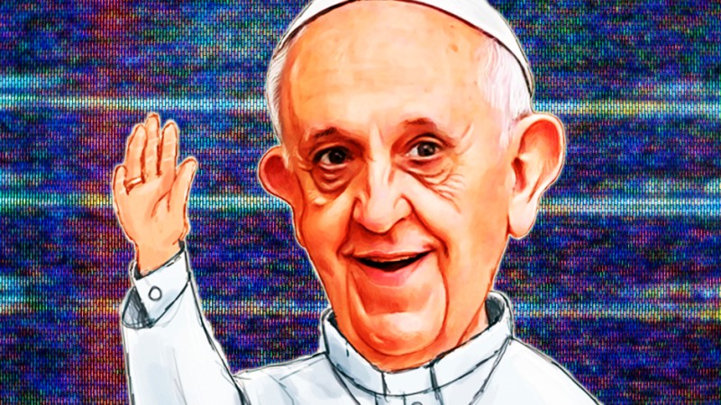 The Pope is Being an Idiot Again