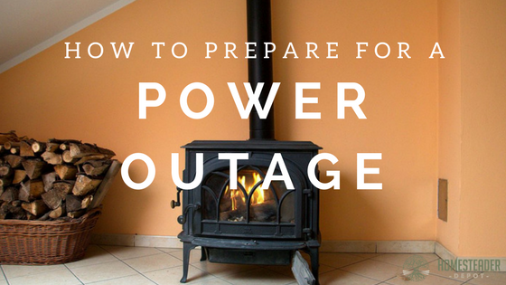 How to Be Prepared for a Power Outage - Homesteader DepotHomesteader Depot