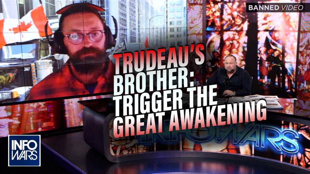 Trudeau’s Brother Says PM Could Trigger the Great Awakening of Humanity