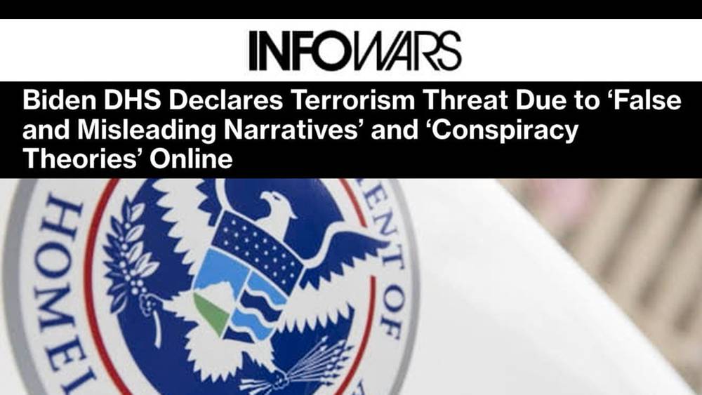 Biden DHS Declares Free Speech is Terrorism