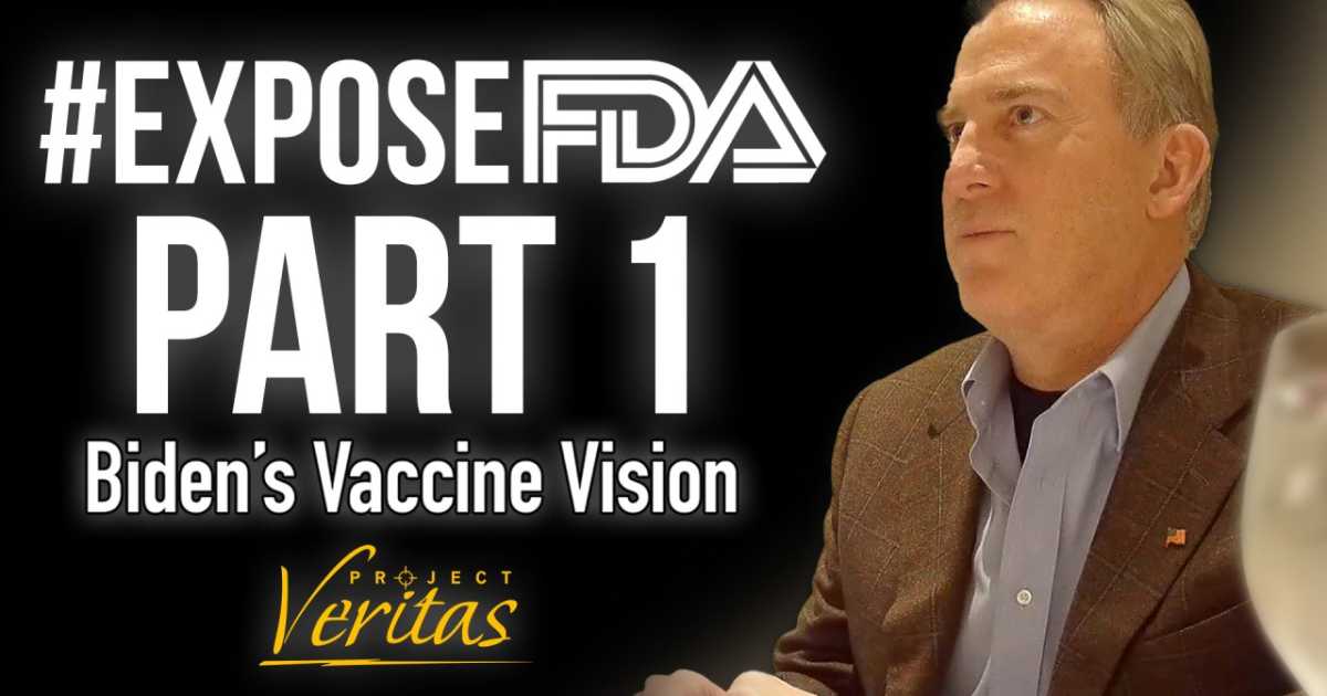 FDA Executive Officer on Hidden Camera Reveals Future COVID Policy: ‘Biden Wants To Inoculate As Many People As Possible…Have to Get an Annual Shot’ | Project Veritas