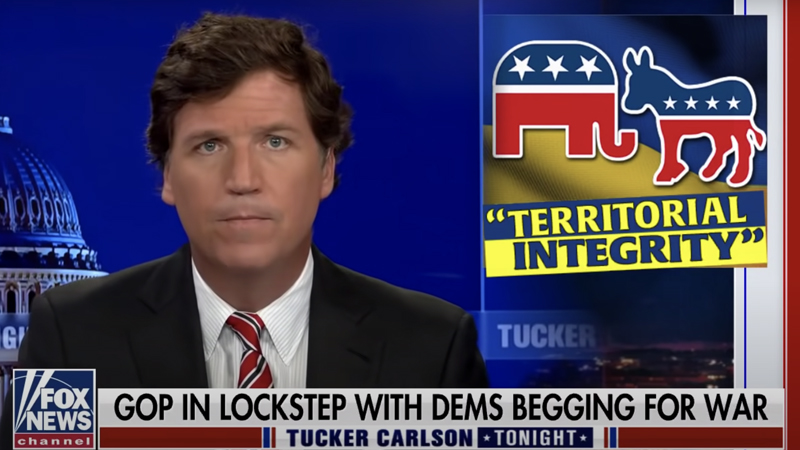 Tucker Carlson: Dems & GOP United on War With Russia While Abandoning US Border