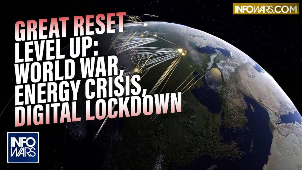 Next Level of the Great Reset Collapse: World War, Energy Crisis, Digital Lockdown Ahead of Cyber Attack