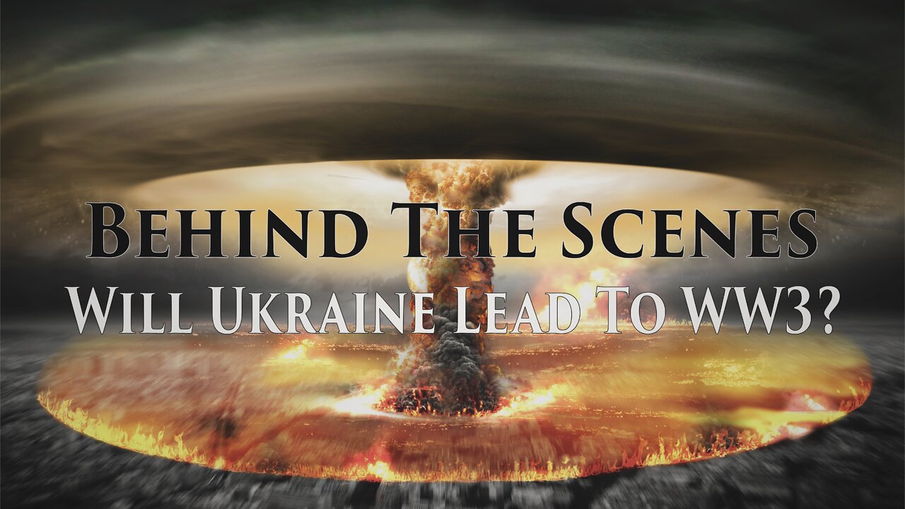 Will Ukraine Lead to WW3? / Curtis Bowers