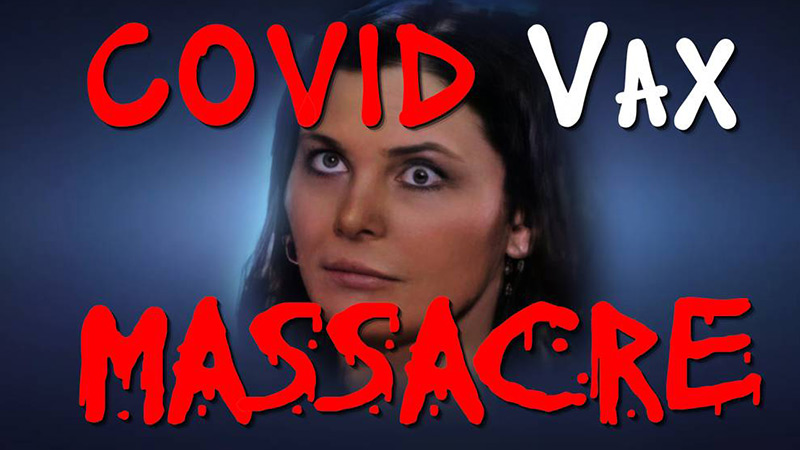 The Covid Vax Massacre! Exclusive Report