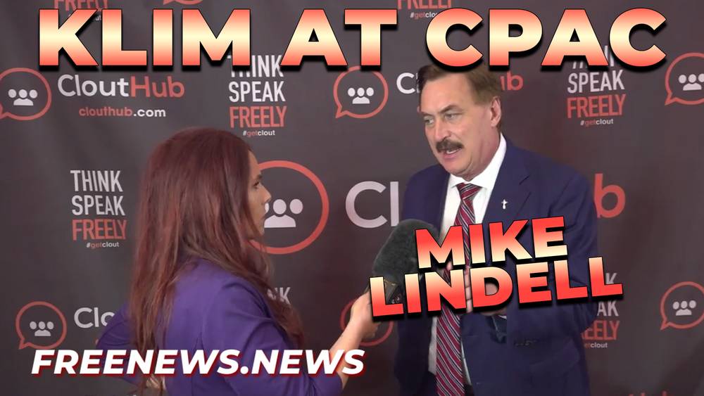 KLIM At CPAC - Mike Lindell Says the Truth Will Come Out