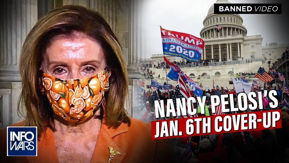 Nancy Pelosi Is Covering Up Her Involvement In Jan. 6th Violence