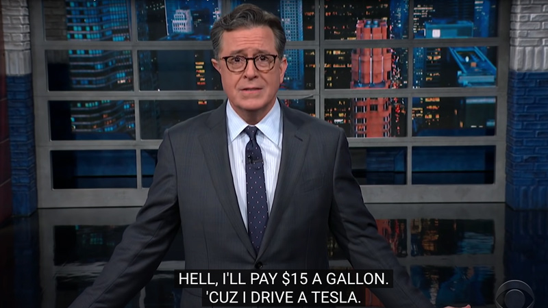Stephen Colbert Tells Americans Paying Over $4 Per Gallon Actually Not So Bad – Because He Owns a Tesla