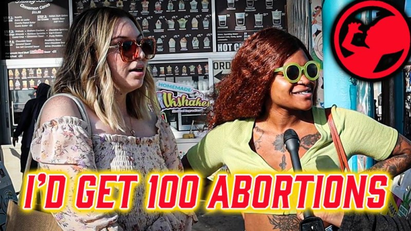 The Pro-Abortion Crowd Is Out Of Control