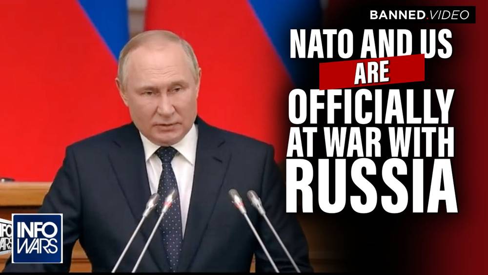 NATO and the US are Officially at War with Russia