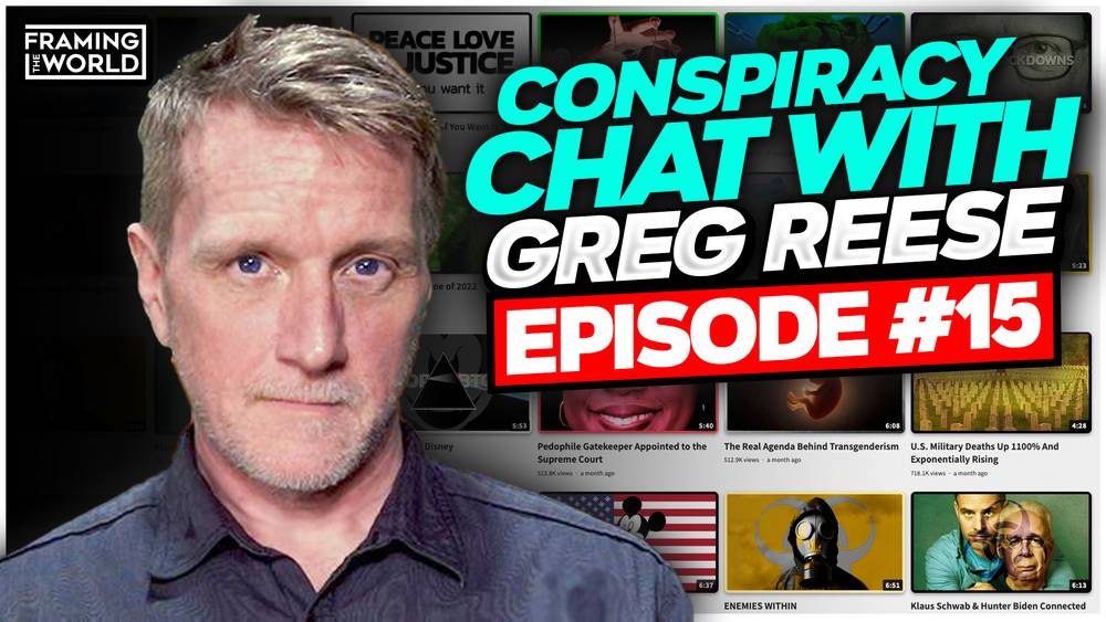 Conspiracy Chat with Greg Reese  |  Episode 15