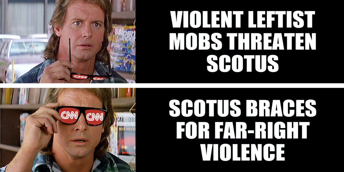 Nate Jackson: Supreme Spin After Court Leak Yields Mob | The Patriot Post
