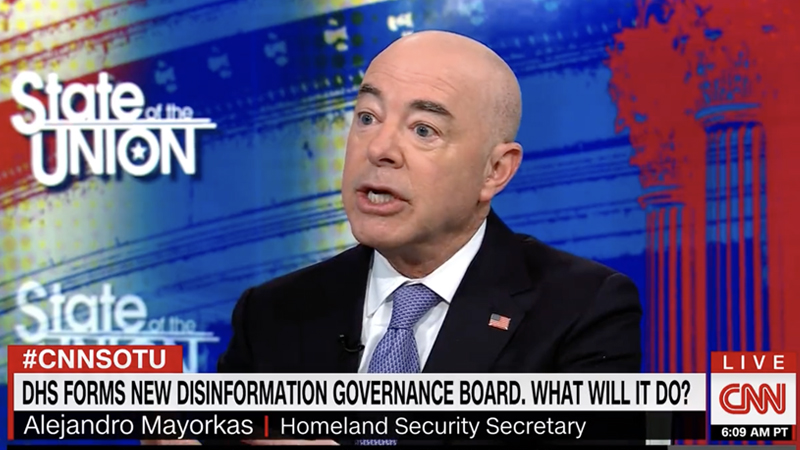 DHS Chief Mayorkas Gaslights: Disinformation Board Won’t Police Free Speech or Monitor Americans