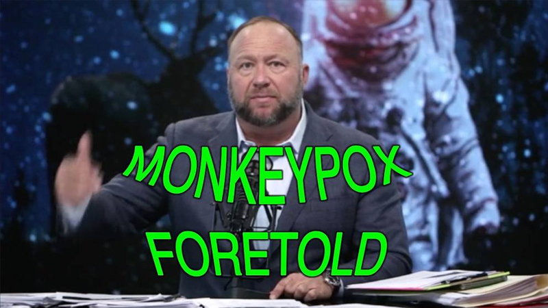 Alex Jones Predicted The Monkeypox Outbreak — Learn What’s Coming Next