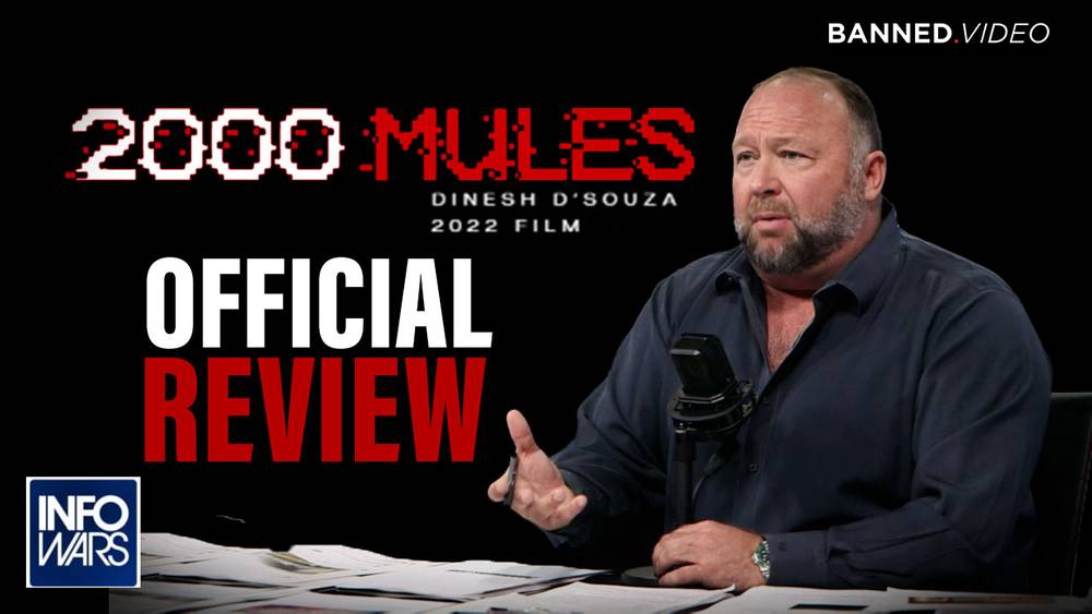 EXCLUSIVE: Alex Jones Officially Reviews Dinesh D'Souza's '2000 Mules'