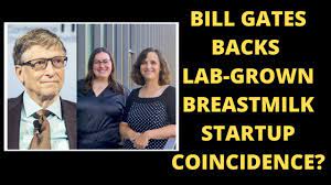 Prophetic Bill Gates Invests In Lab-Produced Breast Milk as - Freedoms Phoenix