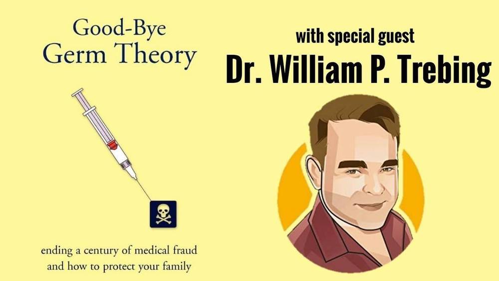 Rebunked | Dr. William Trebing | Goodbye Germ Theory