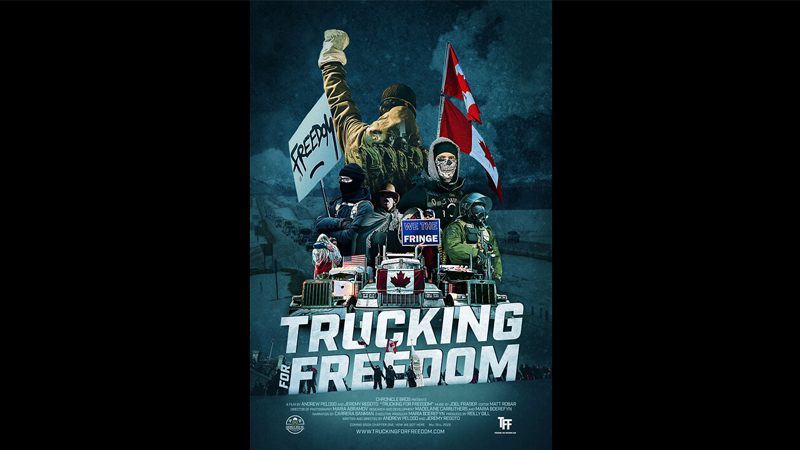 TRUCKING FOR FREEDOM: Convoy Docuseries Exposes Tyrannical Biden & Trudeau Regimes