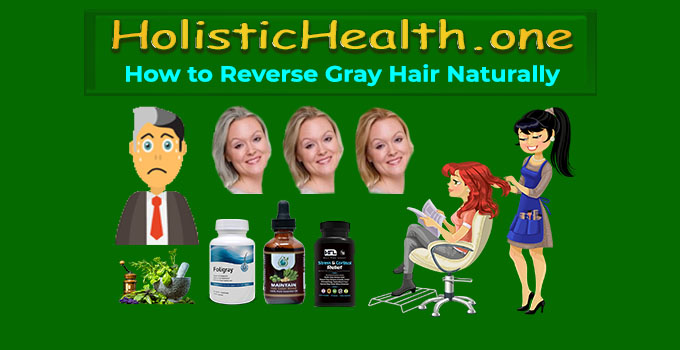 How to Reverse Gray Hair Naturally -#1 Best Grey Hair Method
