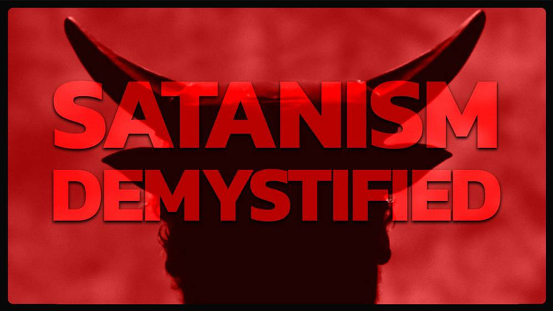 SATANISM DEMYSTIFIED