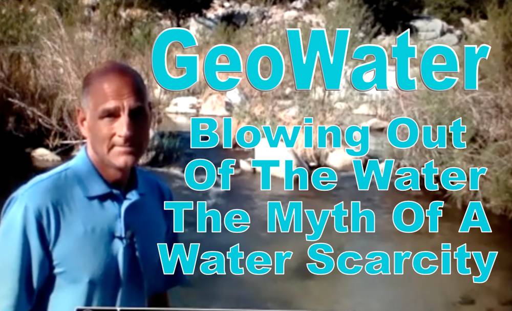 GeoWater Blowing Out Of The Water The Myth Of A Water Scarcity