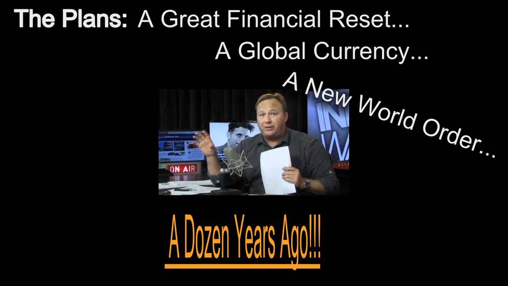 Great Reset? Global Currency? NWO?! Alex Jones Covered That 12 Years Ago