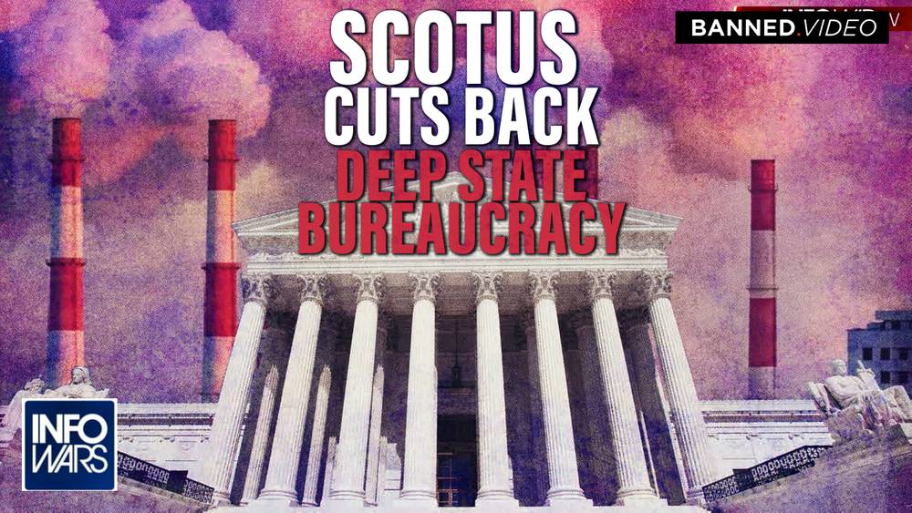 Supreme Court Cuts Back Deep State Bureaucracy At The EPA
