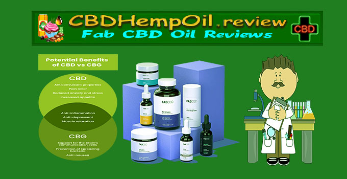 #1 Fab CBD Reviews - Best Organically Grown CBD CBG Products