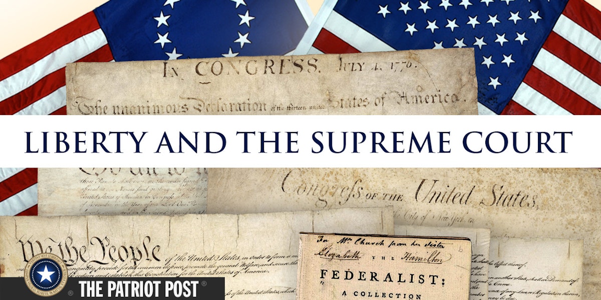 Douglas Andrews: Why the Left Hates Constitutional Originalism | The Patriot Post