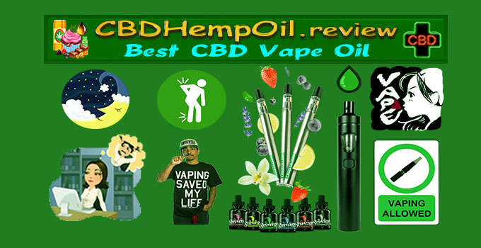 #1 Best CBD Vape Oil - CBD Dabs Vape Pens And Vape Juice Oil