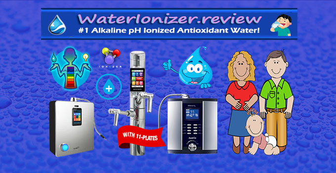 Best Water Ionizer Review - #1 Alkaline Ionizer Reviews