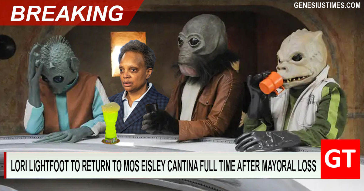 Lori Lightfoot to return to Mos Eisley cantina full time after mayoral loss to be with her people • Genesius Times