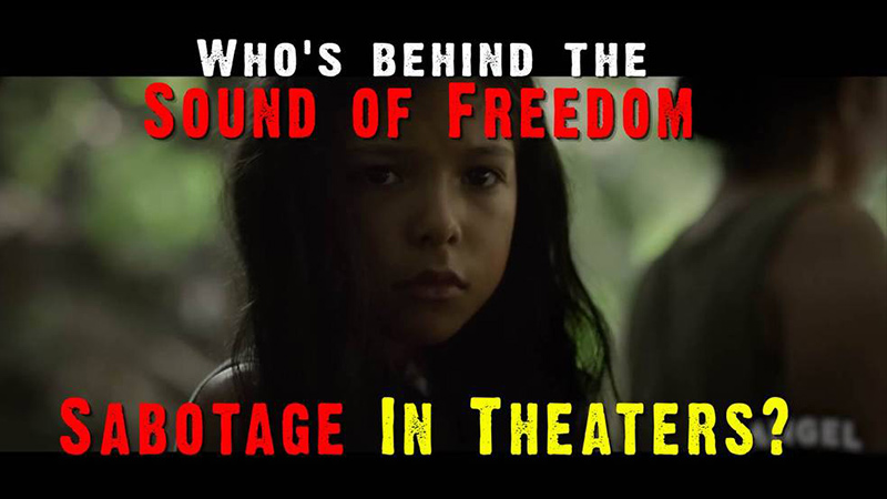 Who’s Behind The ‘Sound of Freedom’ Sabotage in Movie Theaters?