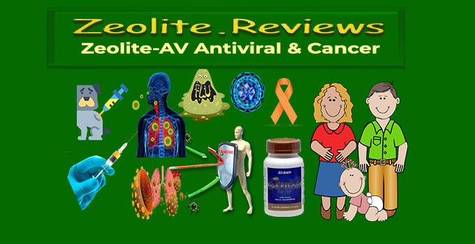Zeolite AV is the #1 Zeolite Antiviral & Cancer Formula - Zeolite Reviews