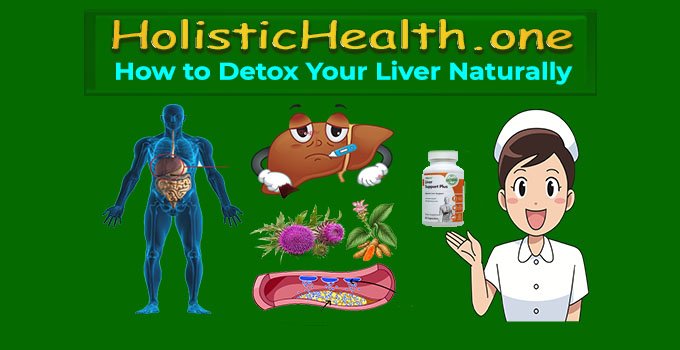 How to Detox Your Liver Naturally at Home - #1 Best Liver