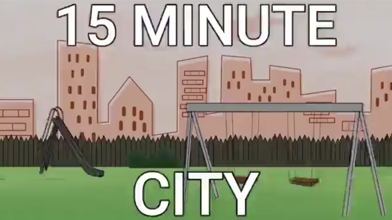 15-Minute Cities Will Be ‘Open Prisons’ For Humanity